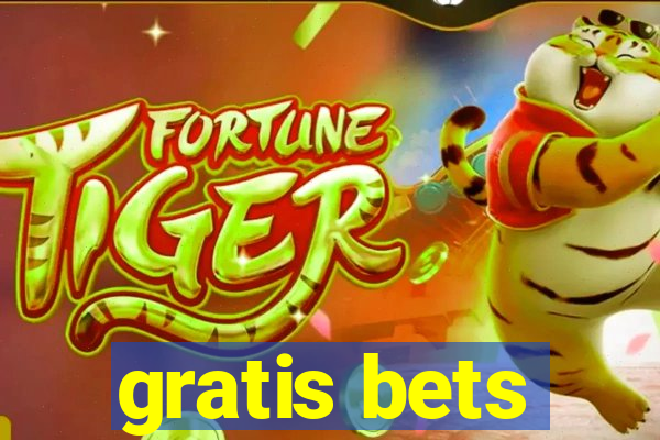 gratis bets